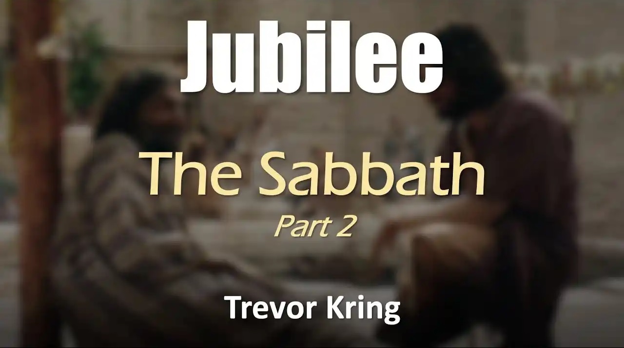 Jubilee: Sabbath part 2