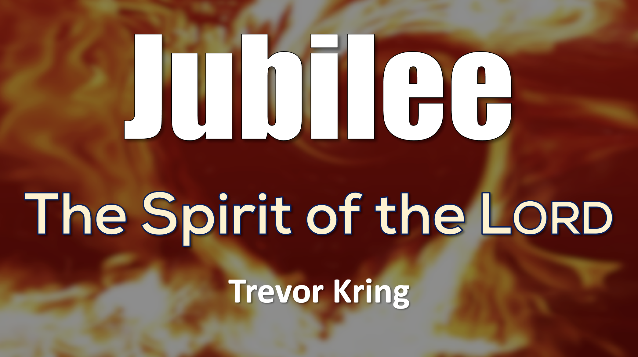 Jubilee: The Spirit of the Lord