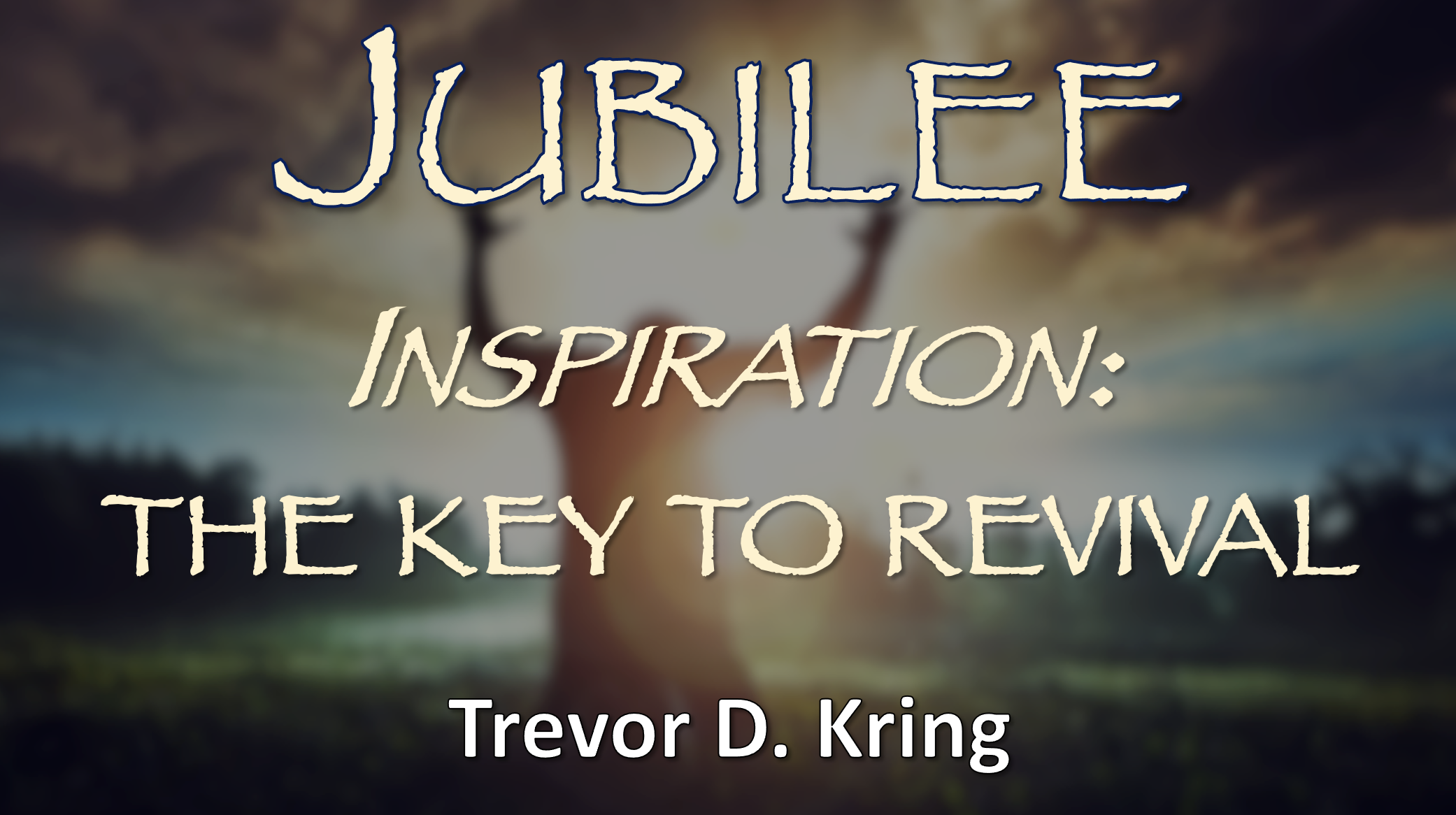 Jubilee Inspiration: The Key To Revival