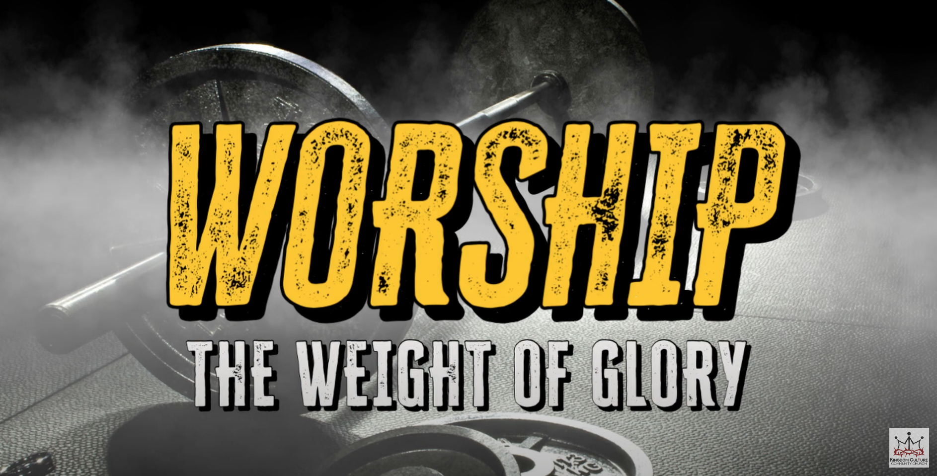 Worship: The Weight of Glory