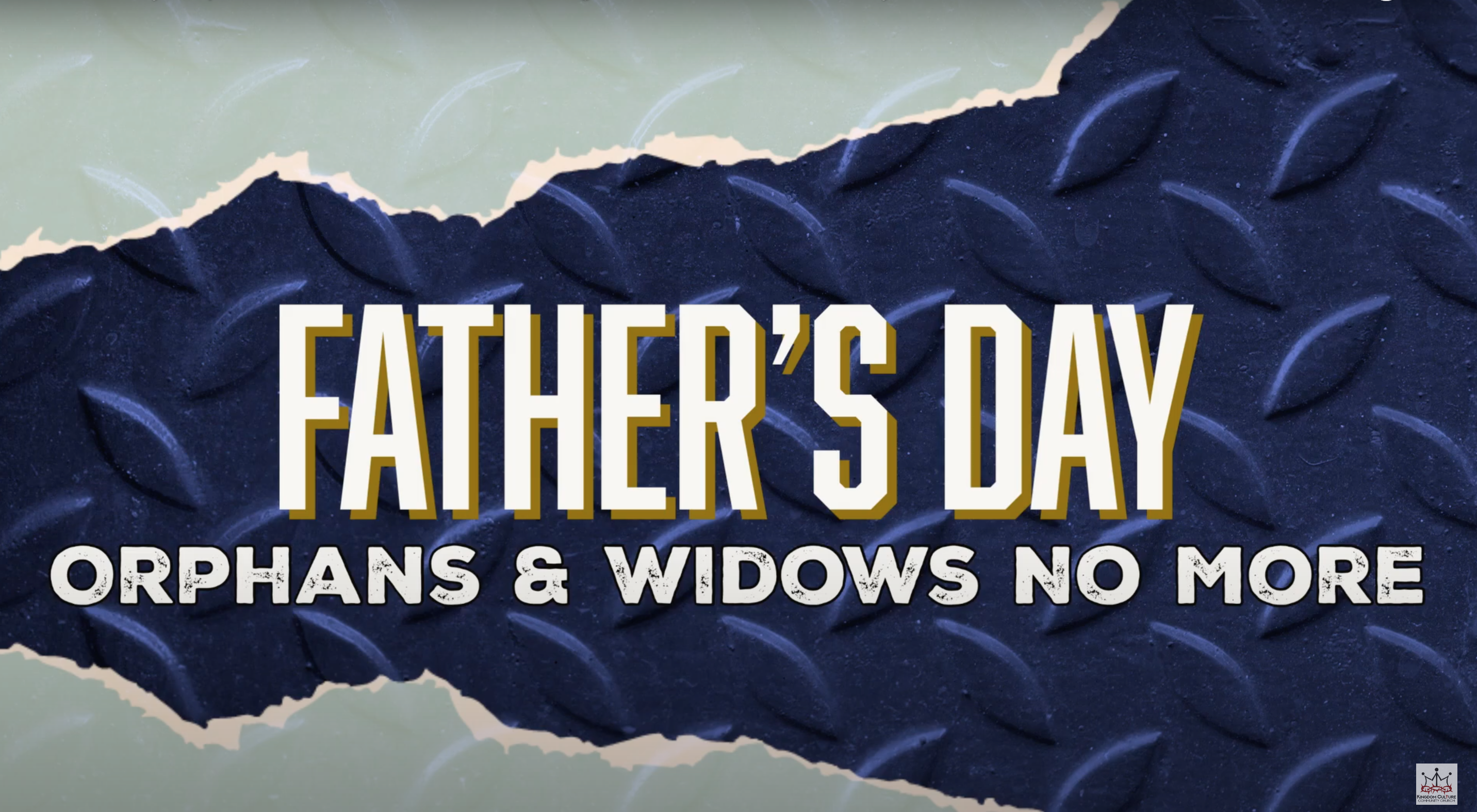 Father's Day: Orphans & Widows No More