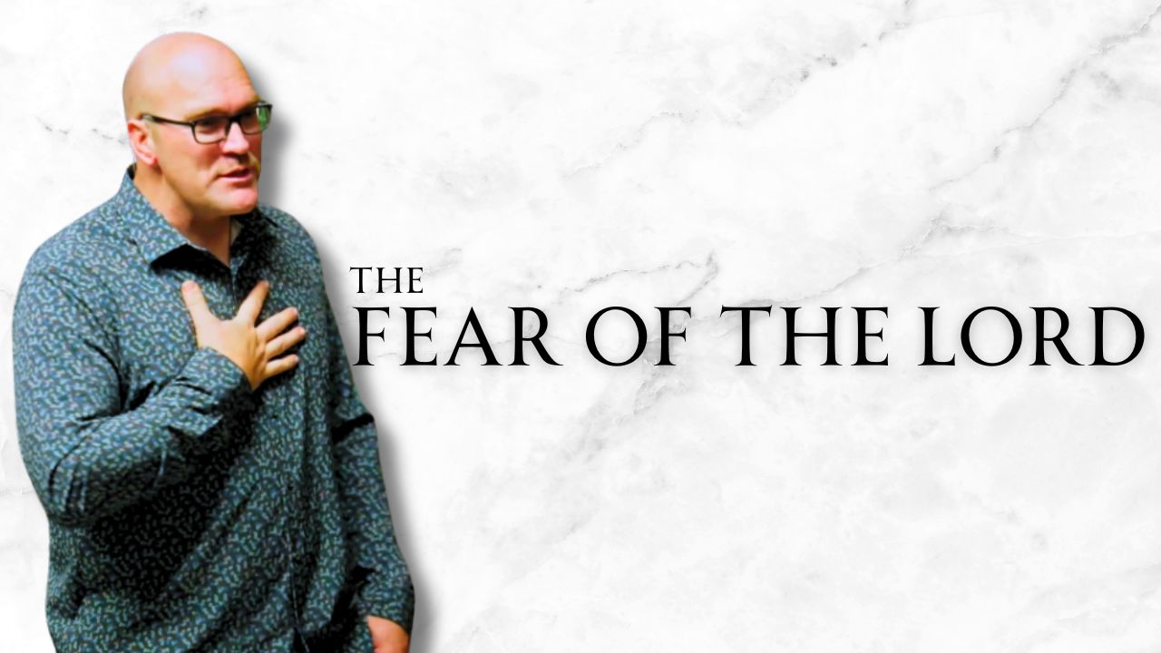 The Fear of the Lord