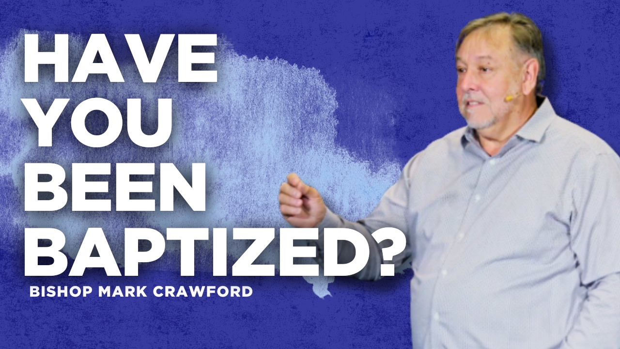 Have You Been Baptized?