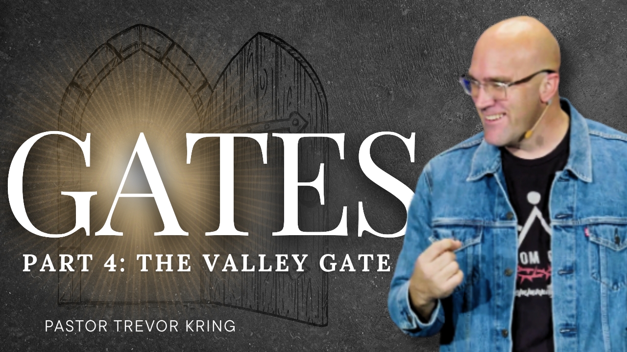 Gates Part 4: The Valley Gate