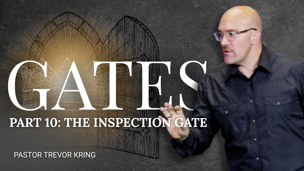 Gates Part 10: The Inspection Gate