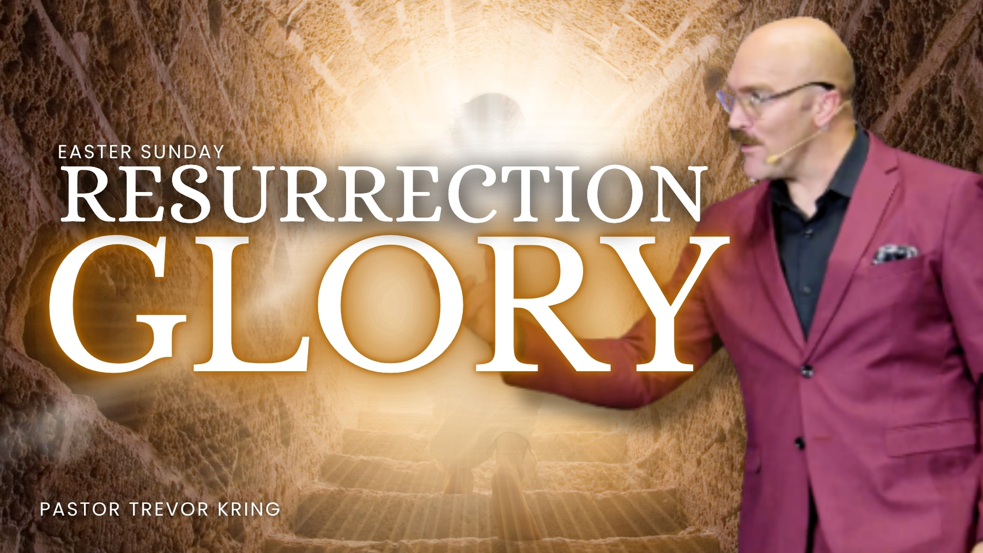 Easter Sunday: Resurrection Glory