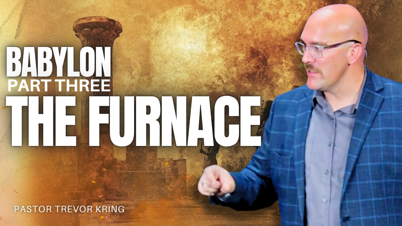 Babylon Part 3: The Furnace