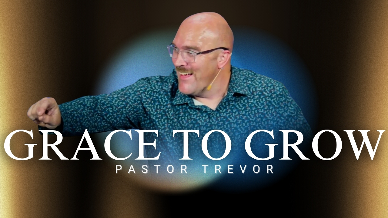 Grace to Grow